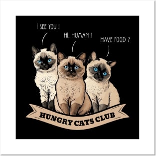Siamese Cats Hungry Club Posters and Art